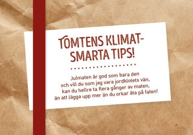 Tomtens klimatsmarta tips! Tomtens klimatsmarta tips!