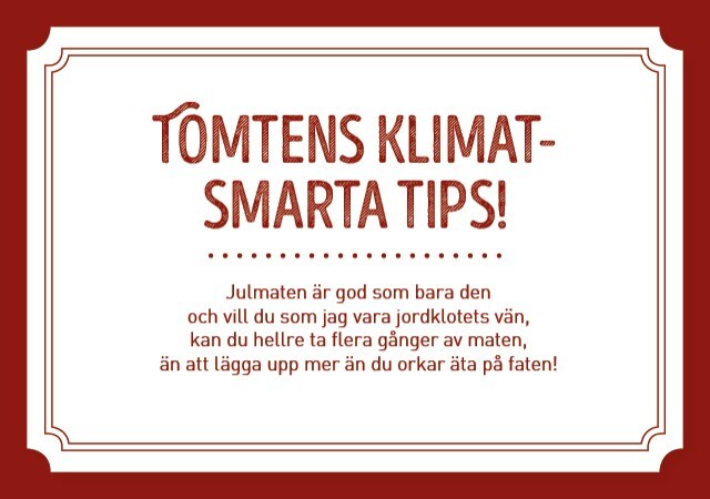 Tomtens klimatsmarta tips! Tomtens klimatsmarta tips!