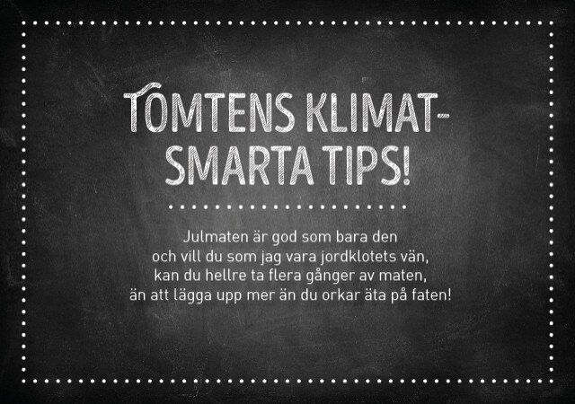 Tomtens klimatsmarta tips! Tomtens klimatsmarta tips!