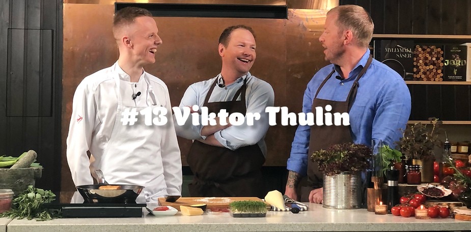 Gott Snack med Danne & Rya #13 Viktor Thulin