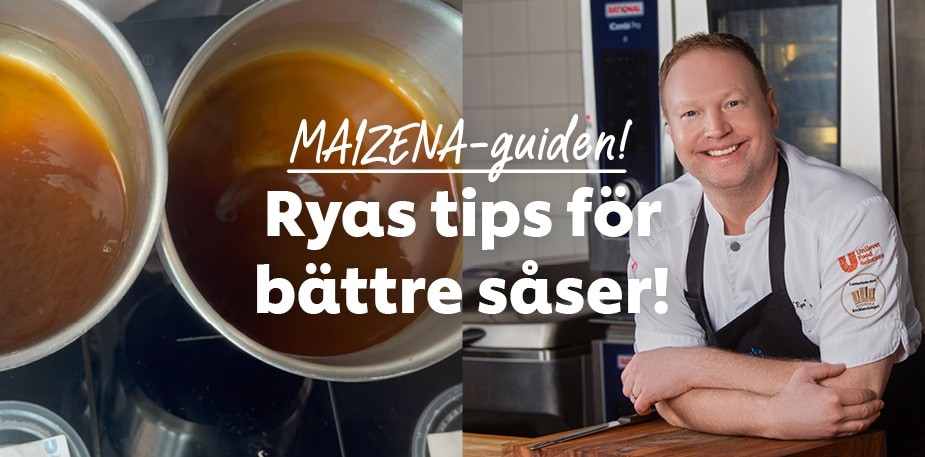 Ryas tips för bättre såser!